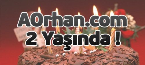 AOrhan.com 2 Yaşında