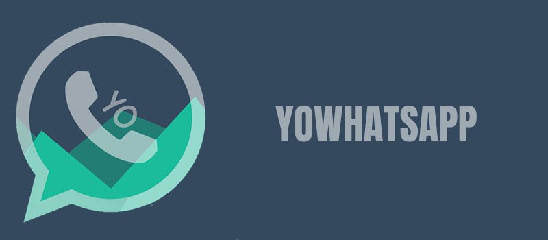 YoWhatsapp Nedir Nasıl Kullanılır?